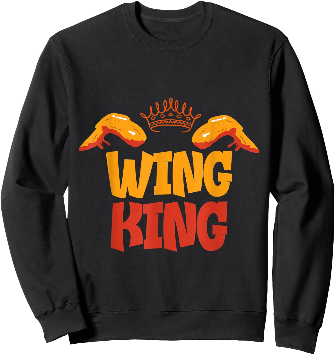 Chicken Wing King Lover Sweatshirt - Sweatshirt | Black