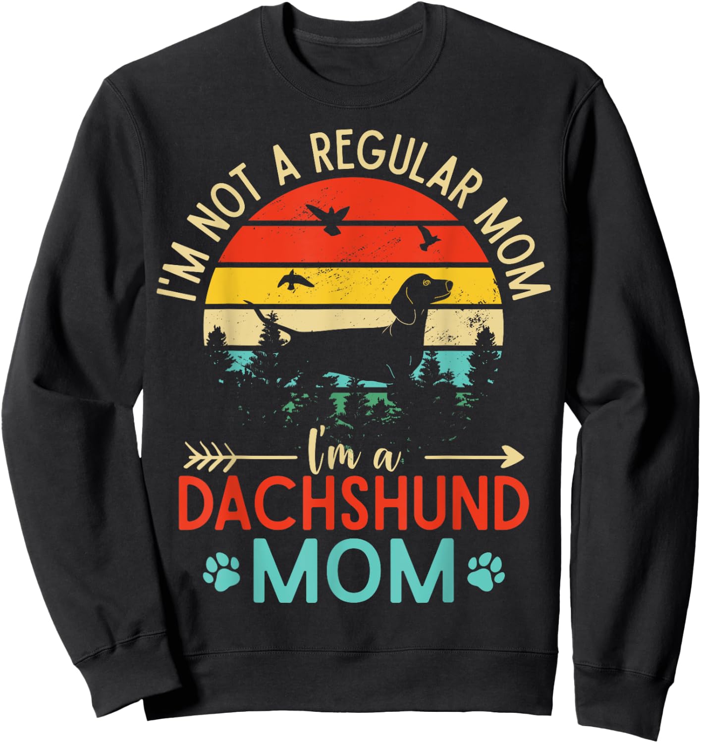 Funny Weenie Mama Vintage Dachshund Mom Doxie Dog Lovers Men Women Sweatshirt - Sweatshirt | Black