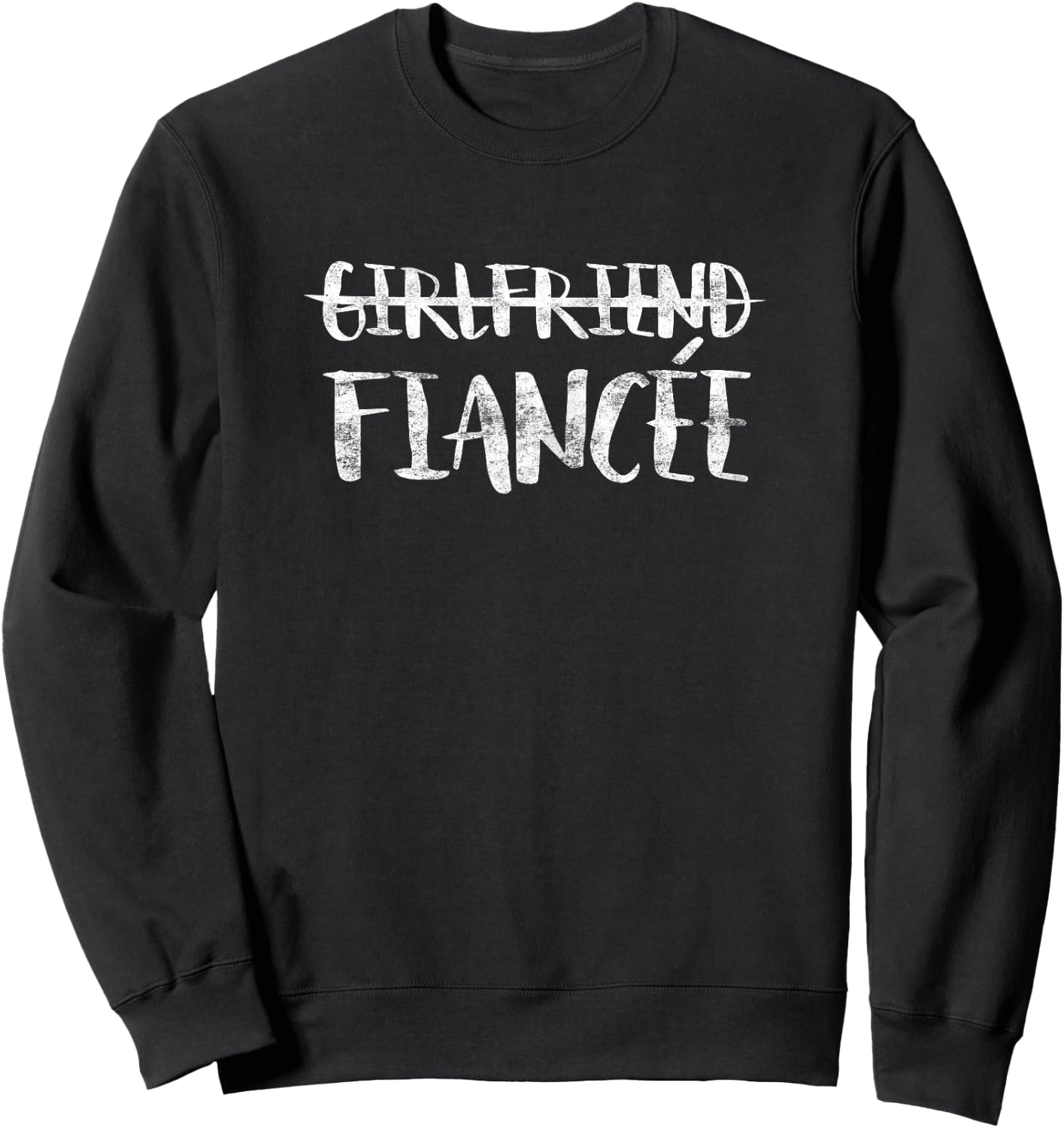 Girlfriend Fiancee Married Woman Wedding Shirt Sweatshirt - Sweatshirt | Black