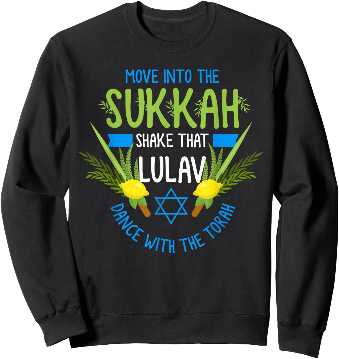Feast of Tabernacles with Lulav and Etrog or Sukkot Sweatshirt - Sweatshirt | Black