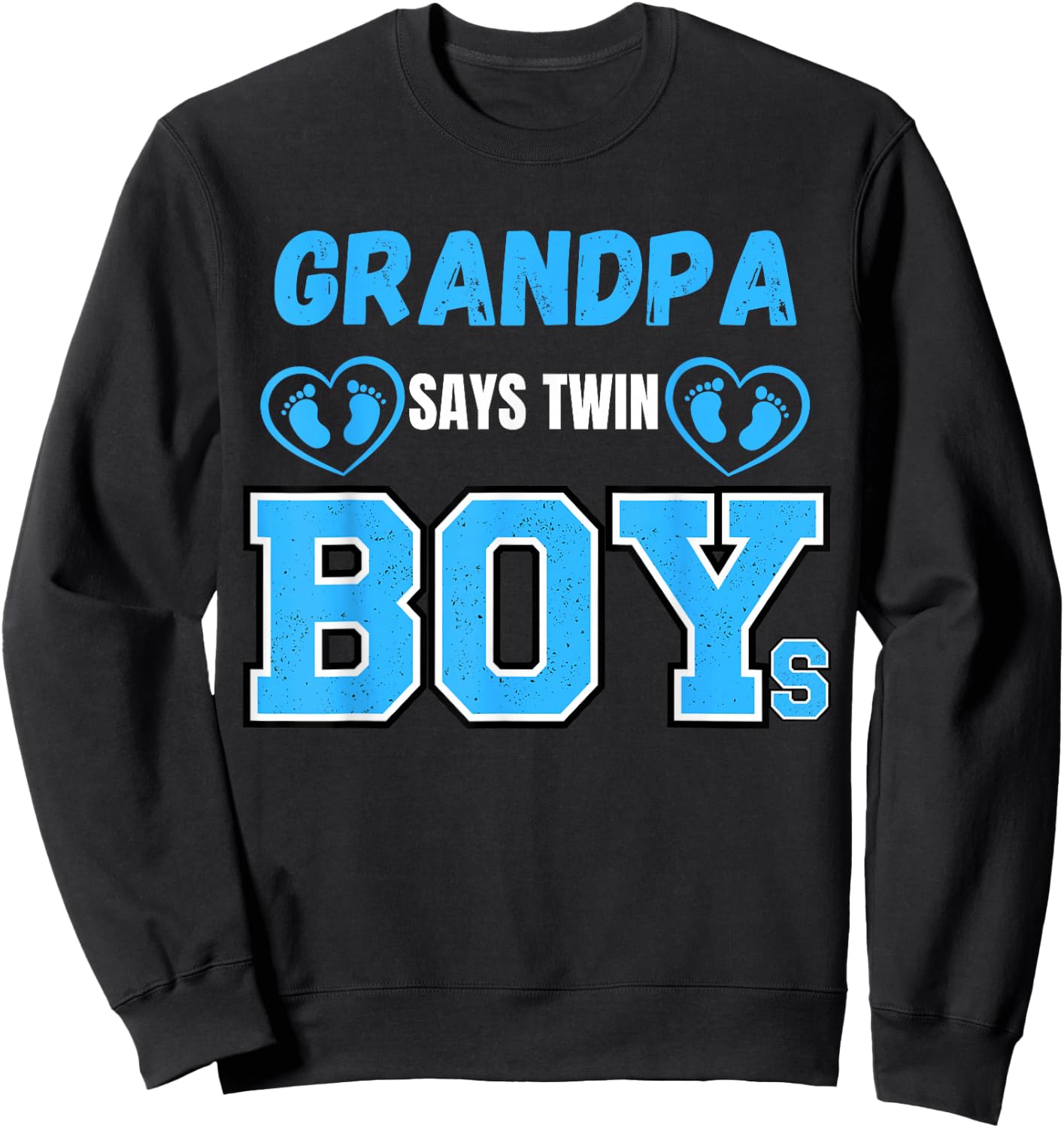 Gender reveal Grandpa says Twin Boys baby Matching Family Sweatshirt - Sweatshirt | Black