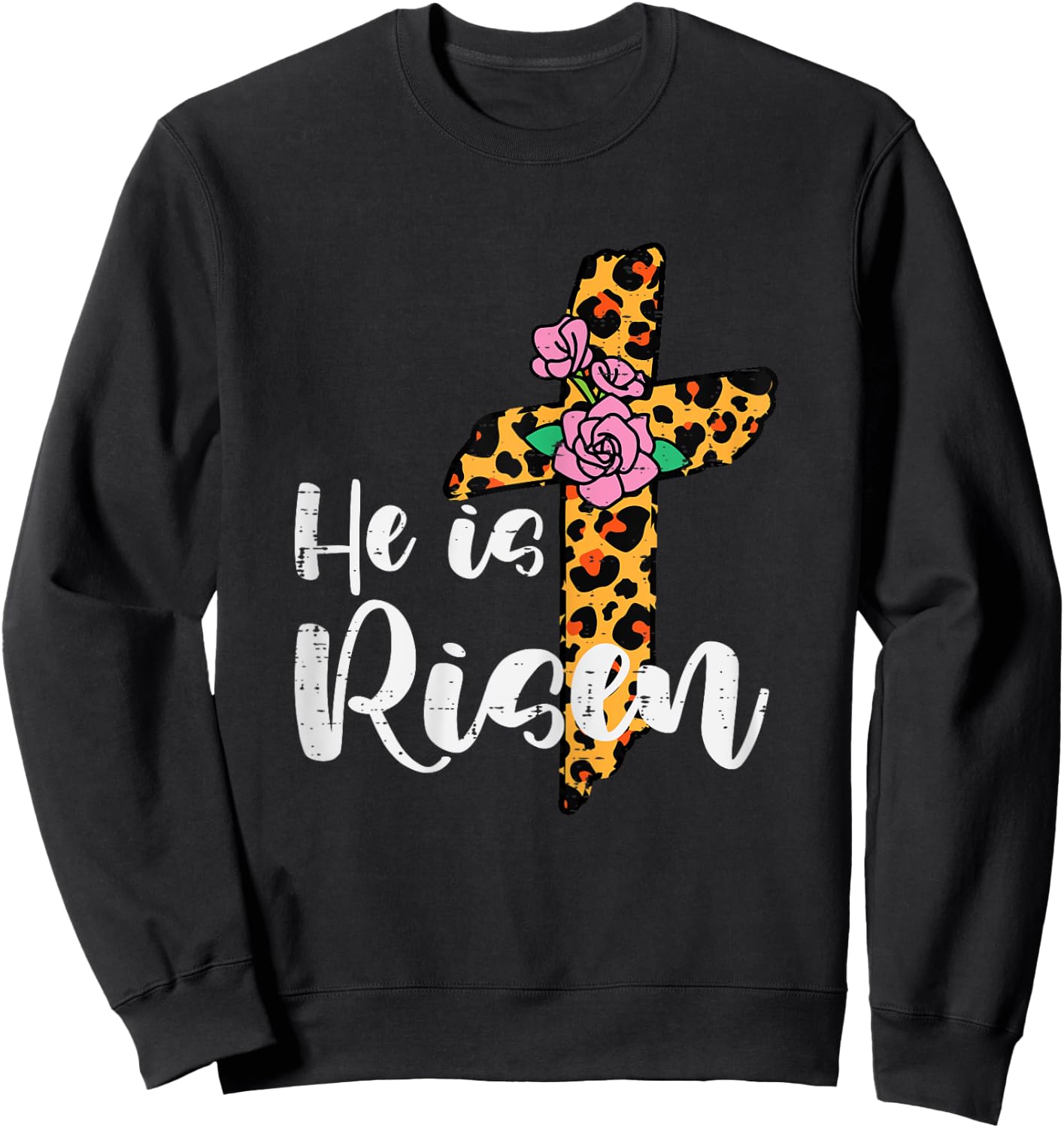 Cross Flower He Is Risen Christ Easter Jesus Religious Women Sweatshirt - Sweatshirt | Black