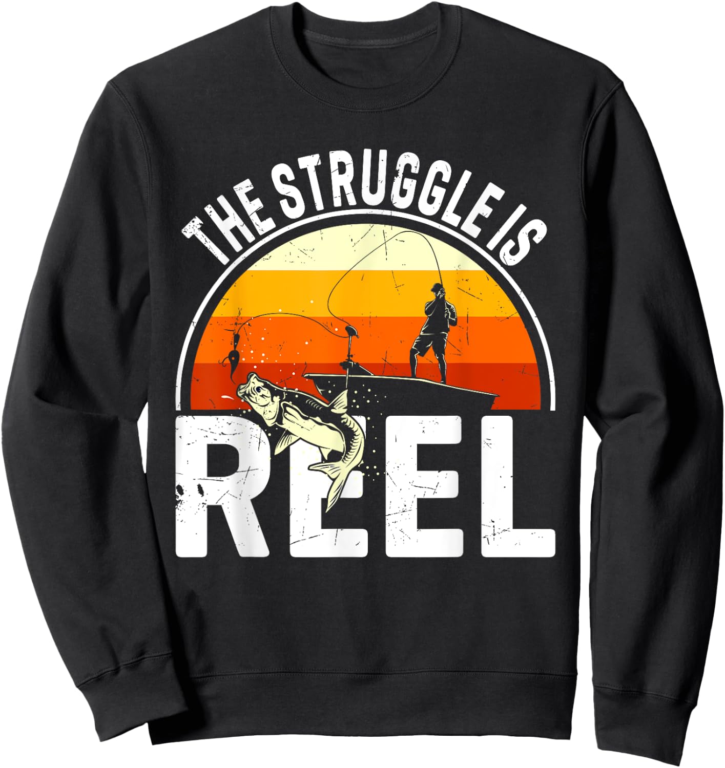 The Struggle Is Reel / Fisher Fisherman Fishing Sweatshirt - Sweatshirt | Black
