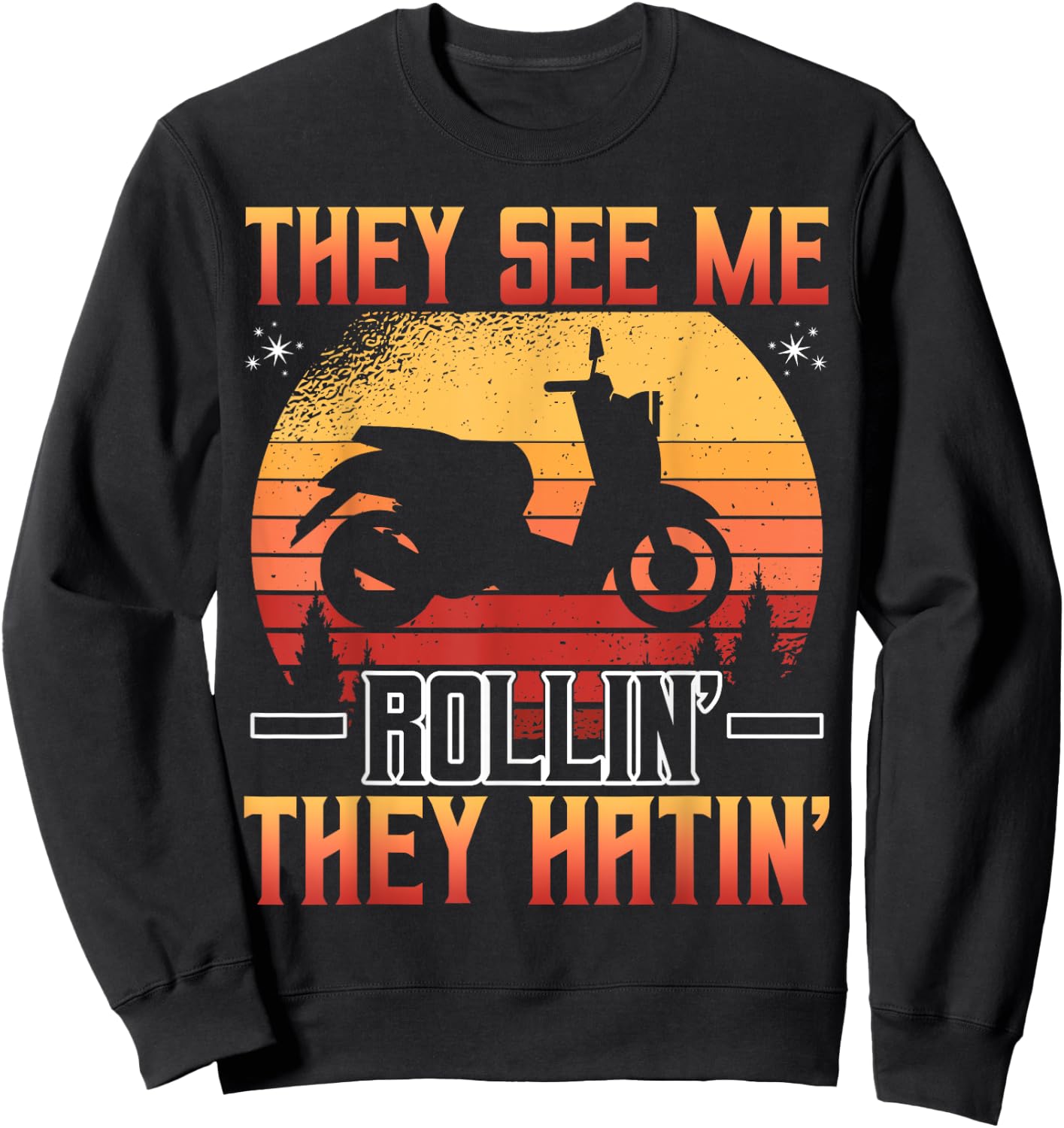 They See Me Rolling Motor Scooter Retro Sweatshirt - Sweatshirt | Black