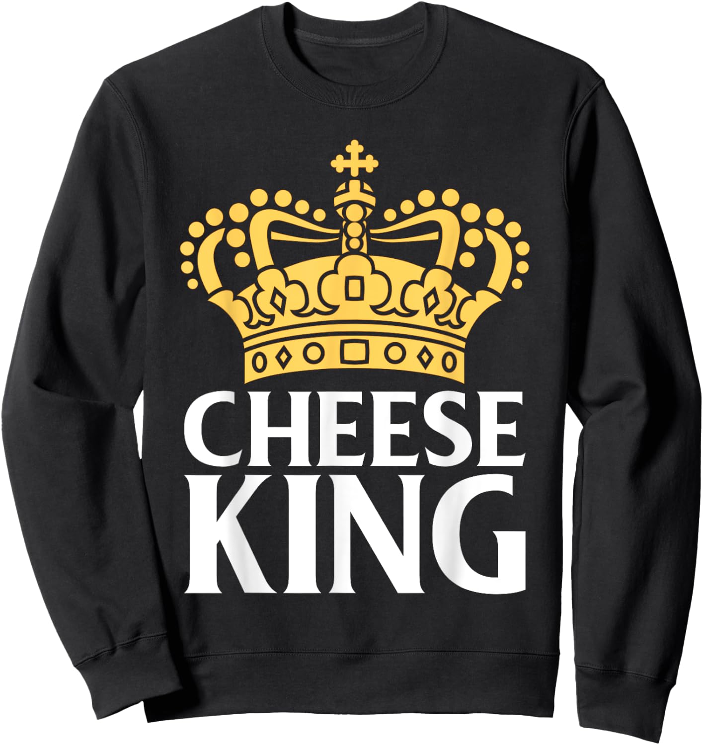 Cheese King Snack Cheese Sweatshirt - Sweatshirt | Black