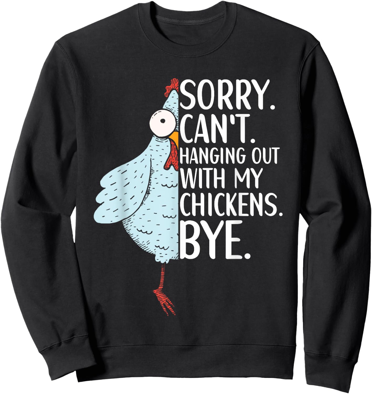 Chicken Owner Chicken Funny Quote Chicken Outfit Sweatshirt - Sweatshirt | Black