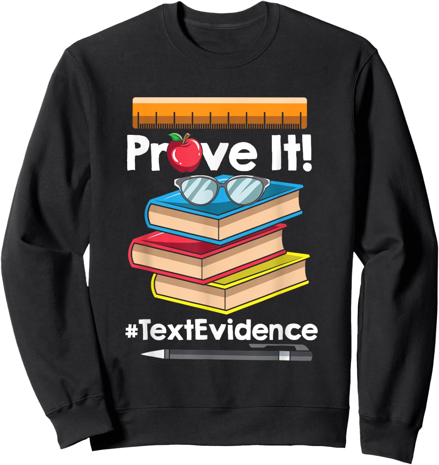 ENGLISH TEACHER Prove It Text Evidence Sweatshirt - Sweatshirt | Black