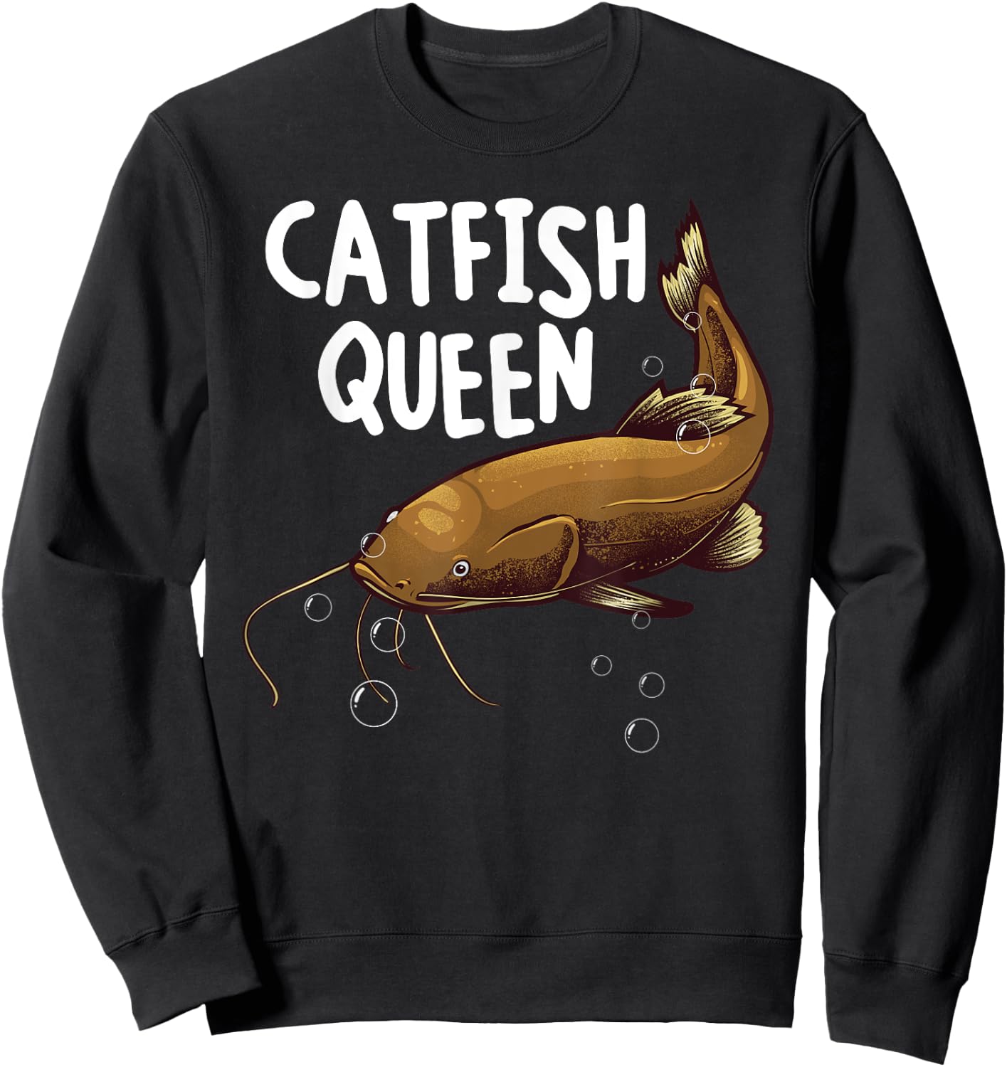 Funny Catfishing Art Women Mom Catfish Queen Fishing Hunters Sweatshirt - Sweatshirt | Black
