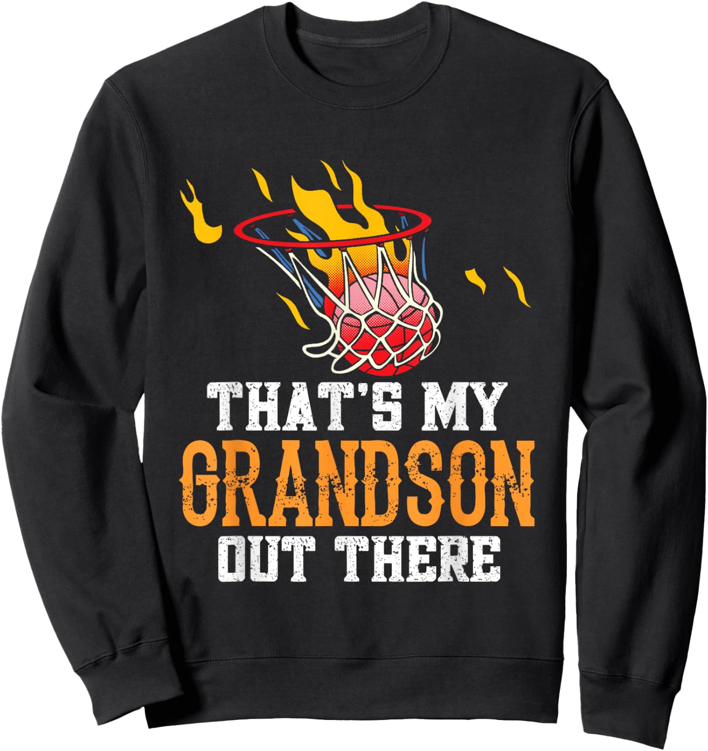 That's My Grandson Out There Basketball Sports Athlete Field Sweatshirt - Sweatshirt | Black