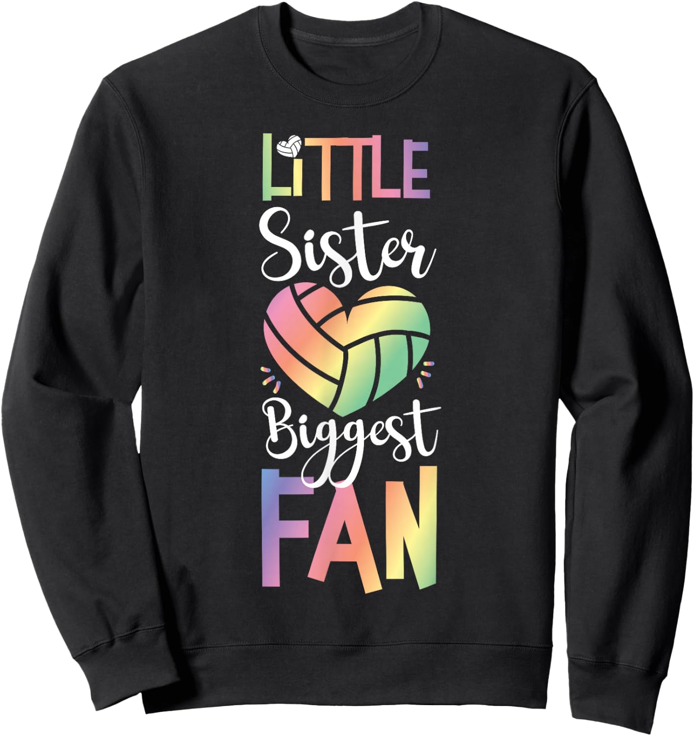 Team Sister Little Sister Biggest Fan Volleyball Player Sweatshirt - Sweatshirt | Black