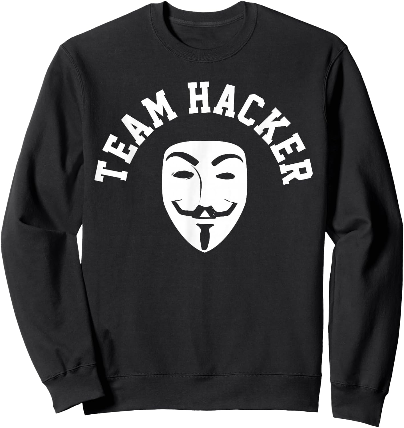 Hacker Anonymous Mask Gift Computer Funny Sweatshirt - Sweatshirt | Black