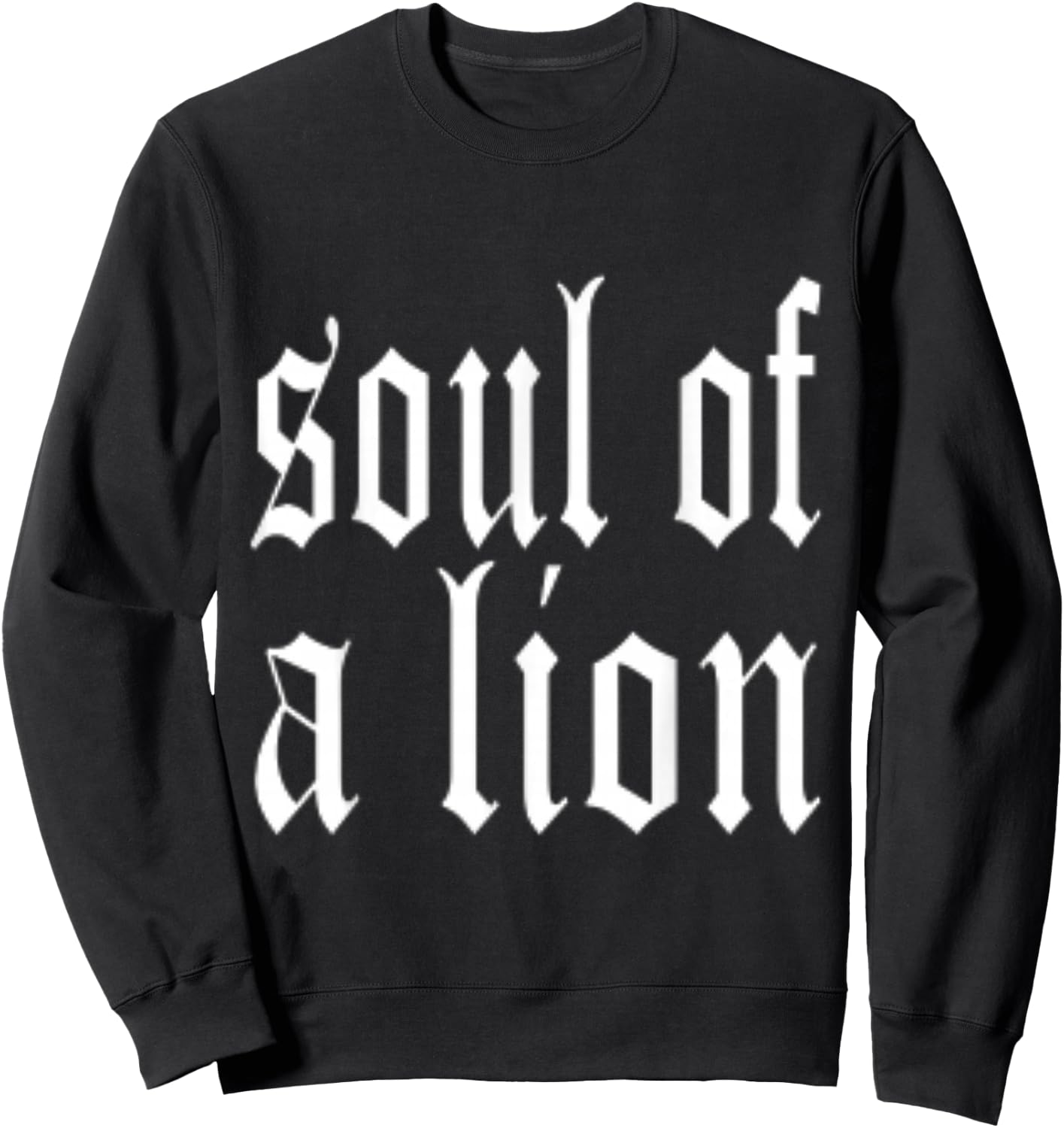 Soul Of a Lion Sweatshirt - Sweatshirt | Black