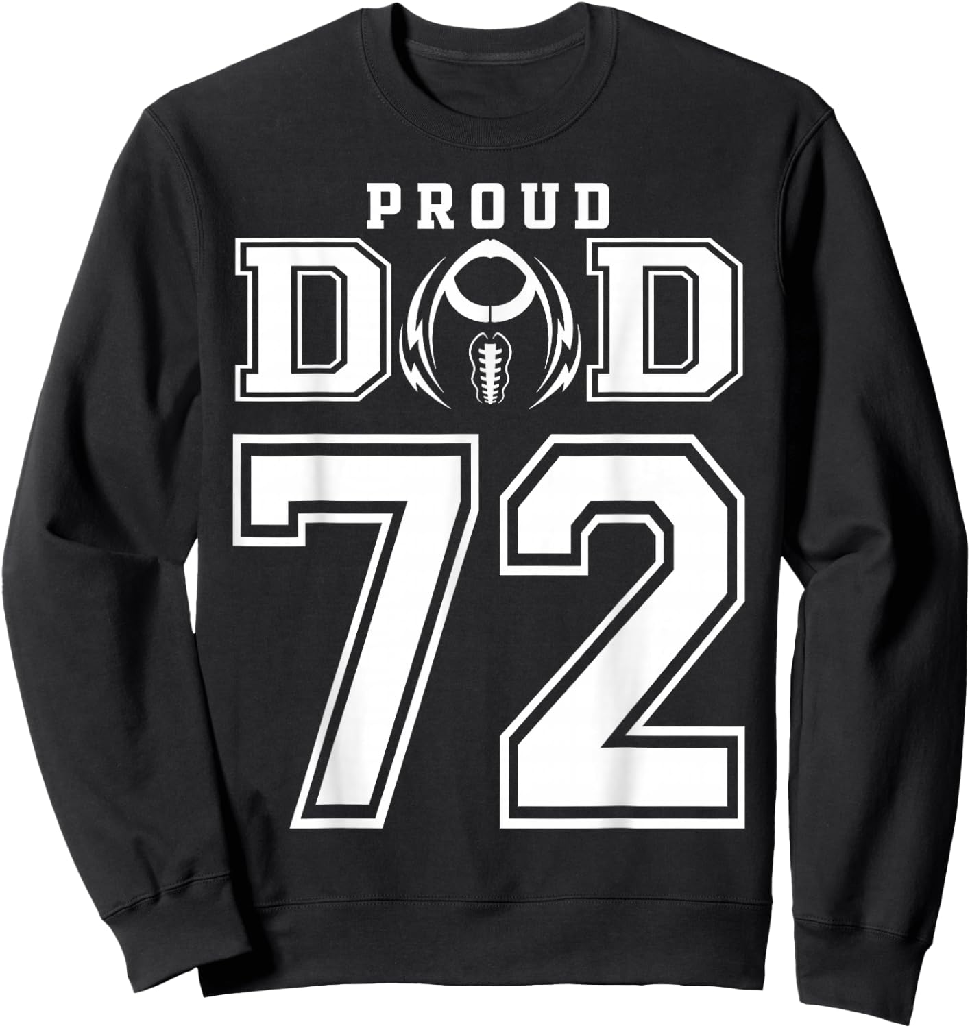 Custom Proud Football Dad Number 72 Personalized Sweatshirt - Sweatshirt | Black
