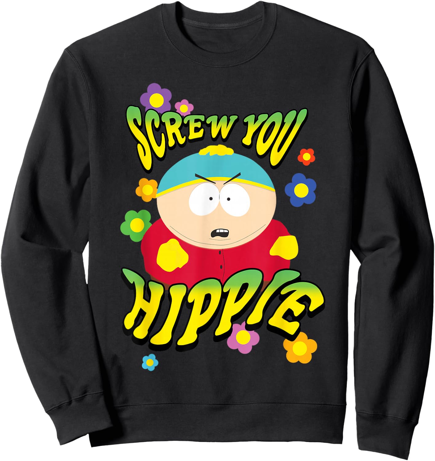South Park Screw You Hippie Eric Cartman Sweatshirt - Sweatshirt | Black