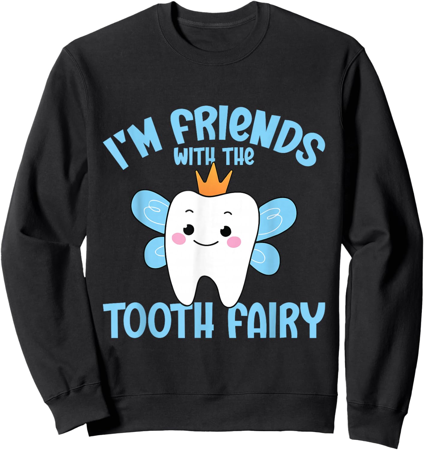 Tooth Pediatric Dentist Dental Assistant Hygienist Fairy Sweatshirt - Sweatshirt | Black