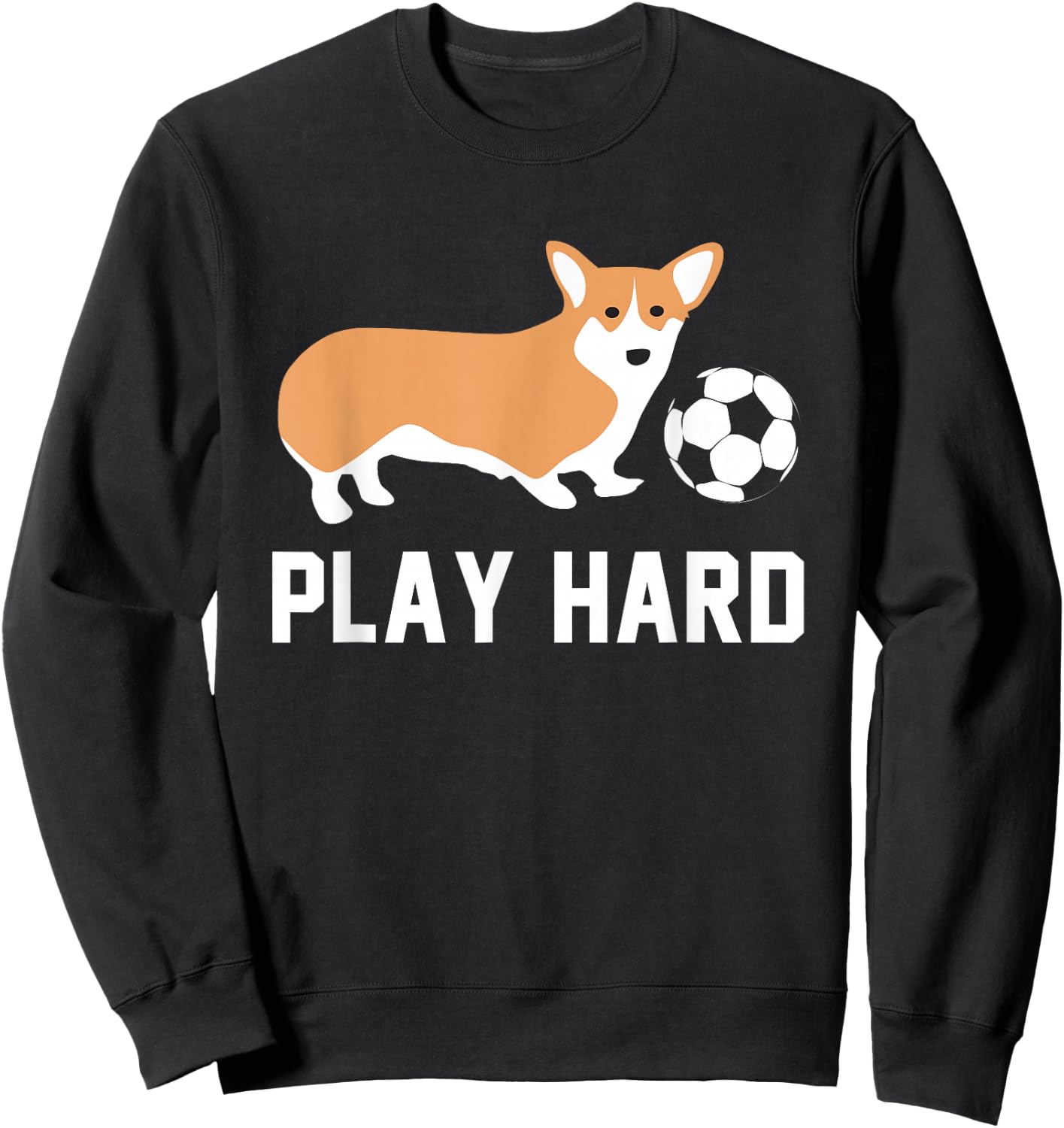 Soccer Corgi Dog Shirt Play Hard Team Sport Ball Gift Women Girls Kids Sweatshirt - Sweatshirt | Black