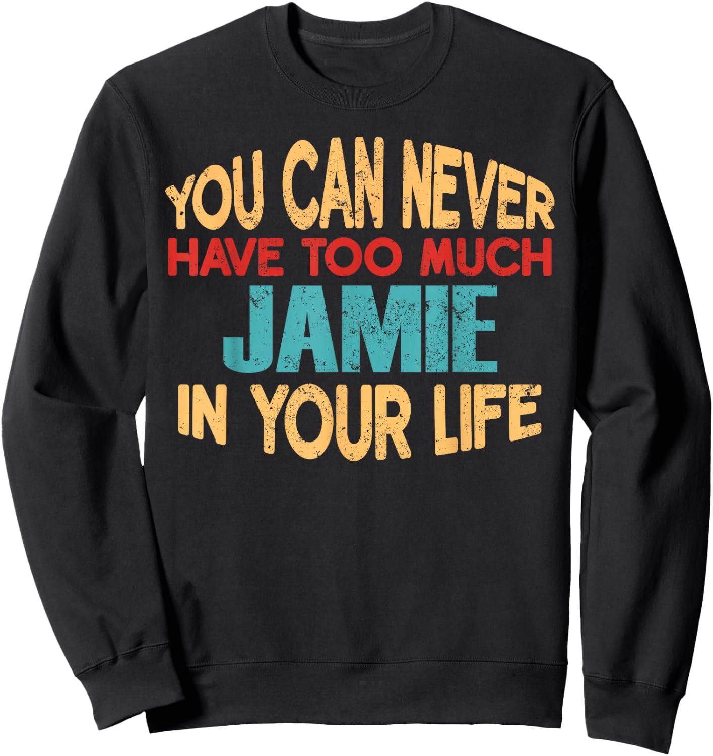 Funny Jamie Personalised First Name Joke Item Sweatshirt - Sweatshirt | Black