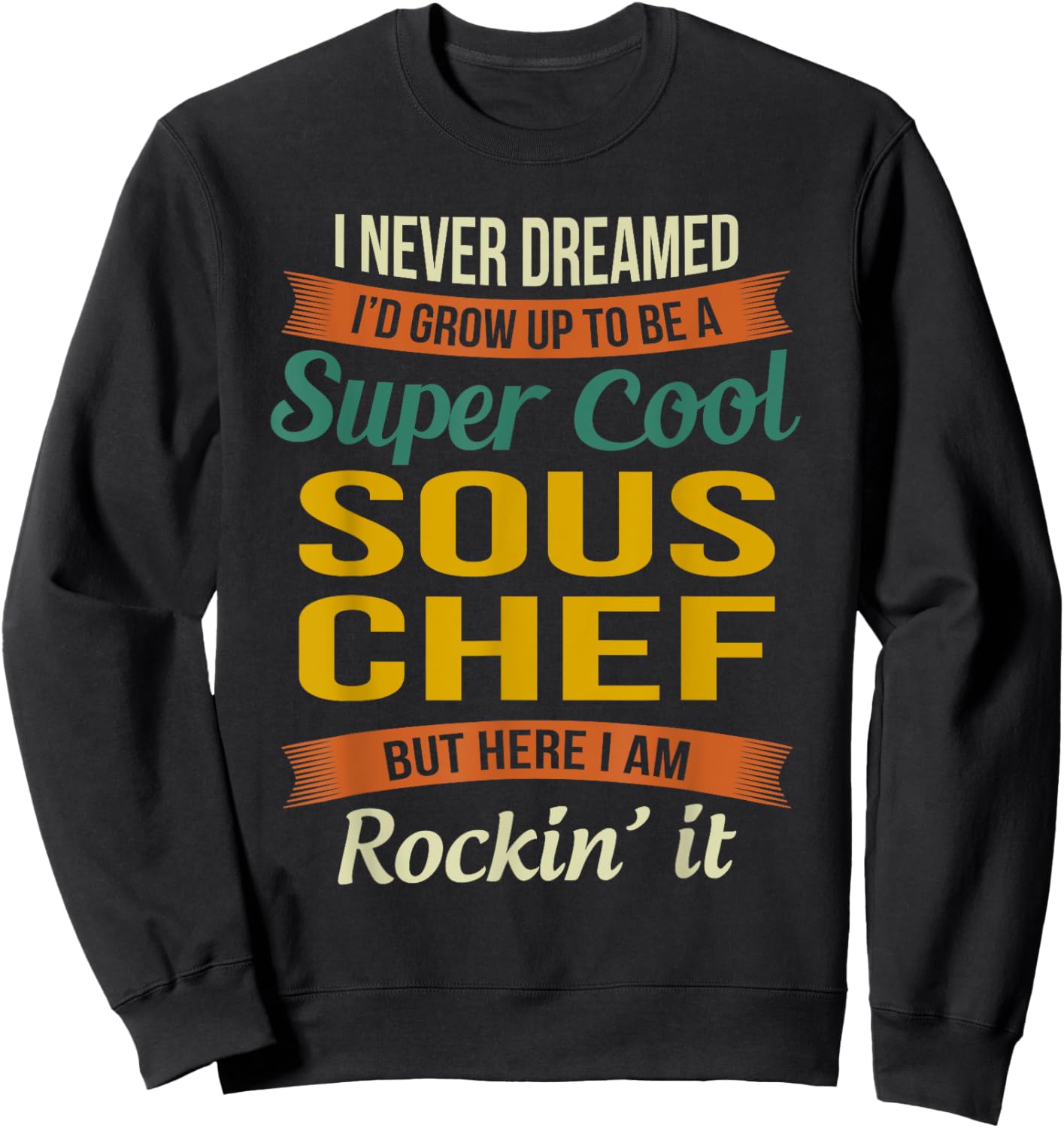 Sous Chef Gifts - Funny Appreciation Sweatshirt - Sweatshirt | Black