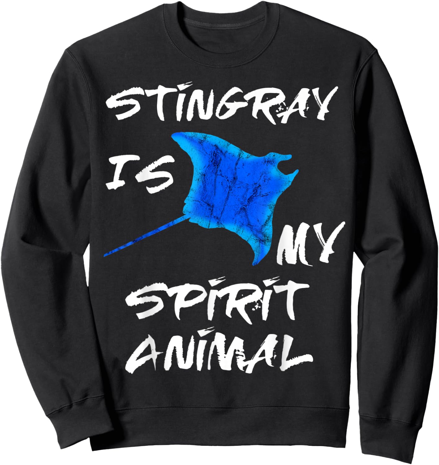 Stingray Is My Spirit Animal Manta Ray Sea Creatures Sweatshirt - Sweatshirt | Black