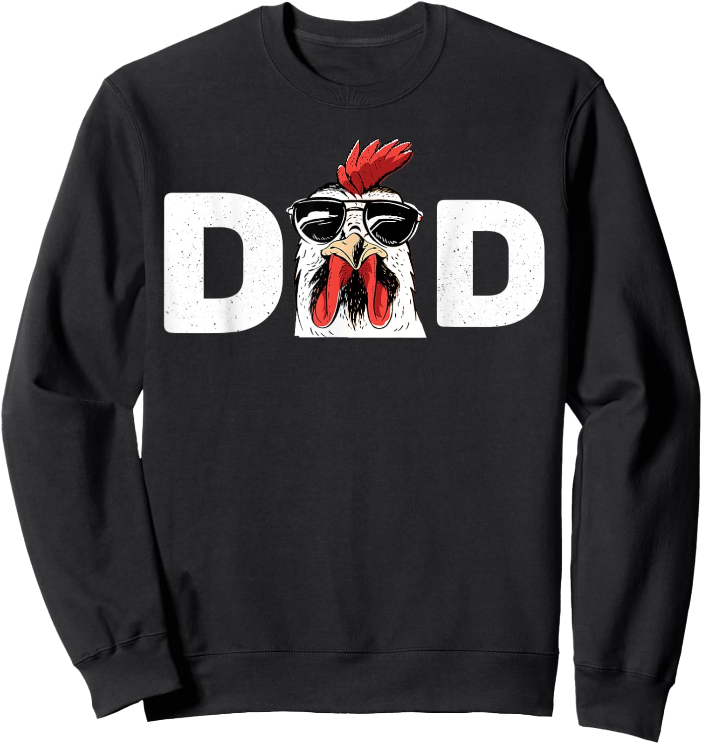 Chicken Daddy Chicken Dad Farmer Poultry Farmer Sweatshirt - Sweatshirt | Black