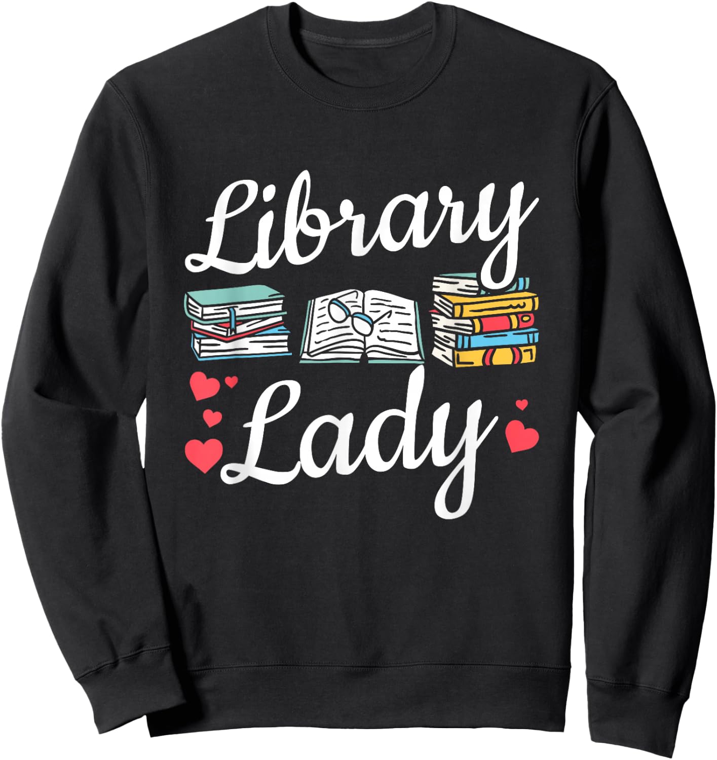 Library Lady Women Book Reading Librarian Sweatshirt - Sweatshirt | Black