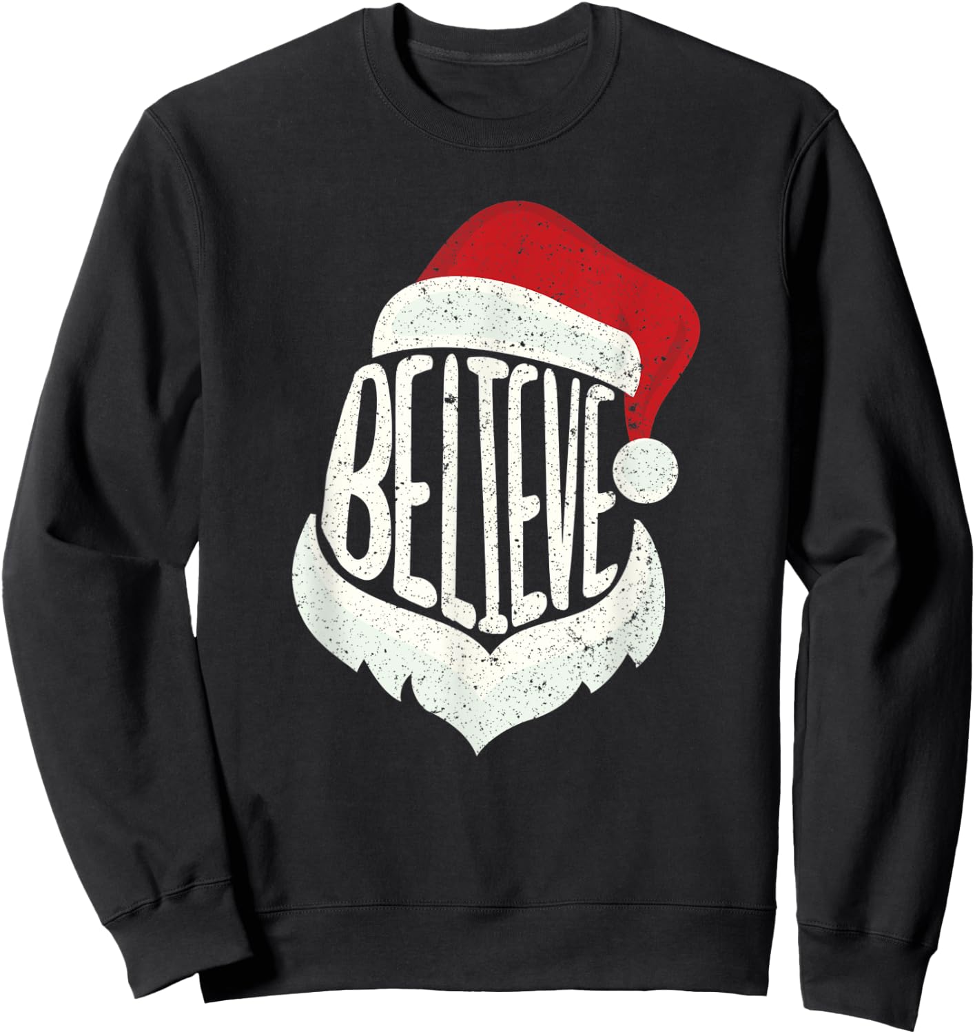 Funny Family Christmas Believe Santa Claus Cute Xmas Holiday Sweatshirt - Sweatshirt | Black