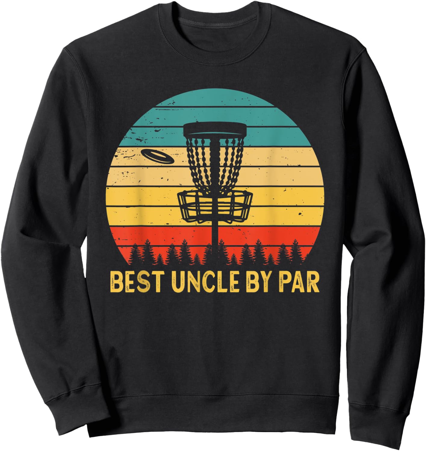 Vintage Best Uncle By Par Disc Golf Funny Father's Day Sweatshirt - Sweatshirt | Black