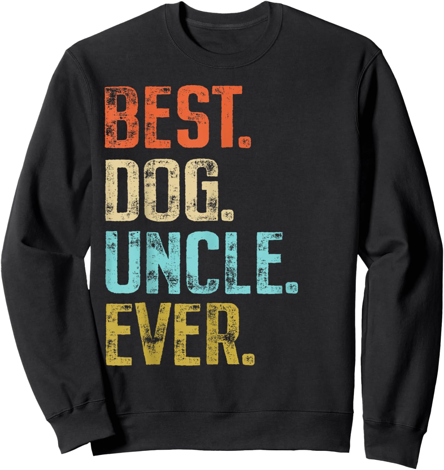 Best Dog Uncle Ever Vintage Dog Lover Sweatshirt - Sweatshirt | Black