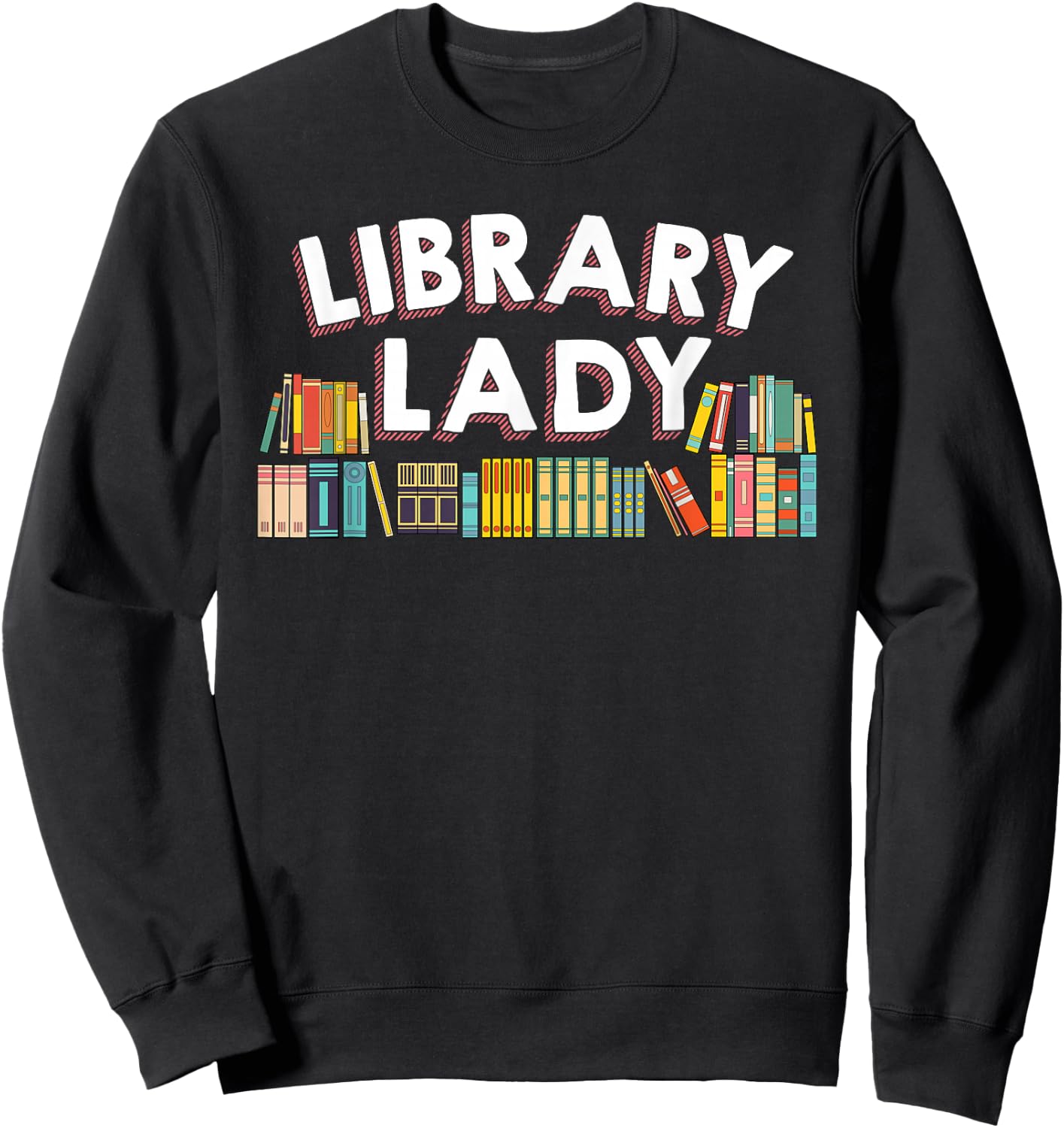 Cool Librarian Themed Art Library Worker Assistant Sweatshirt - Sweatshirt | Black