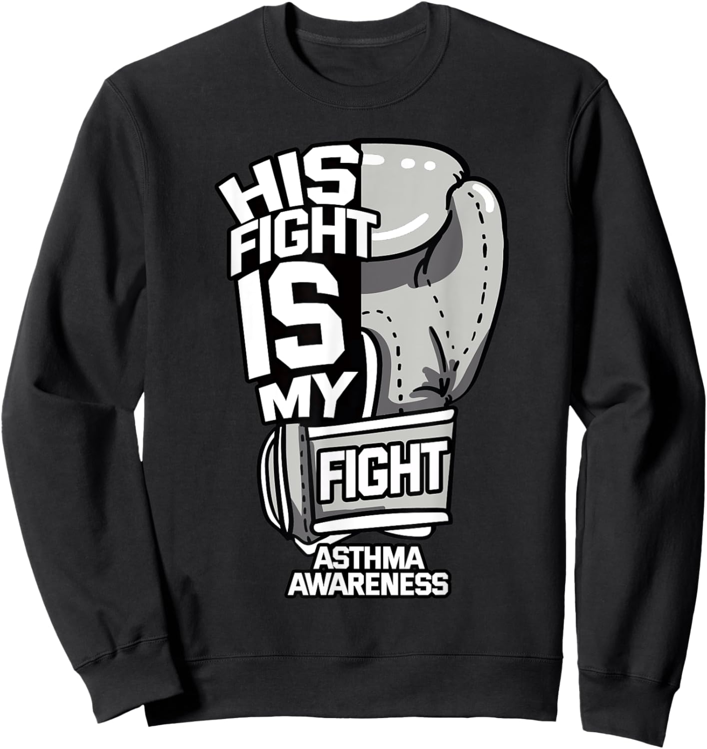 His Fight Is My Fight Asthma Awareness Respiratory Rhinitis Sweatshirt - Sweatshirt | Black