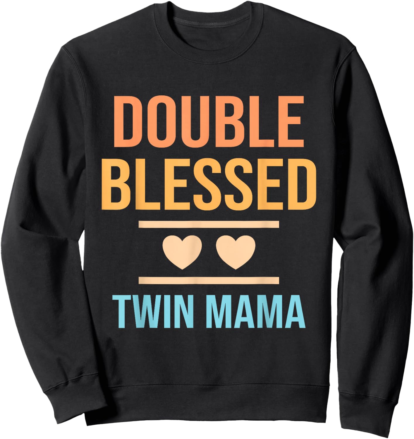 Double Blessed Twin Mama Twin Mom Mother Funny Mother's Day Sweatshirt - Sweatshirt | Black