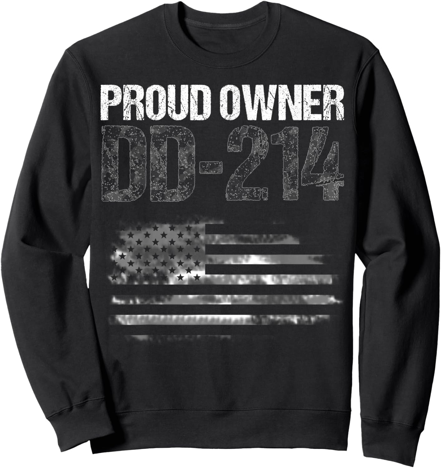 Patriotic Military Veteran Status Proud Owner DD-214 Shirt Men Sweatshirt - Sweatshirt | Black