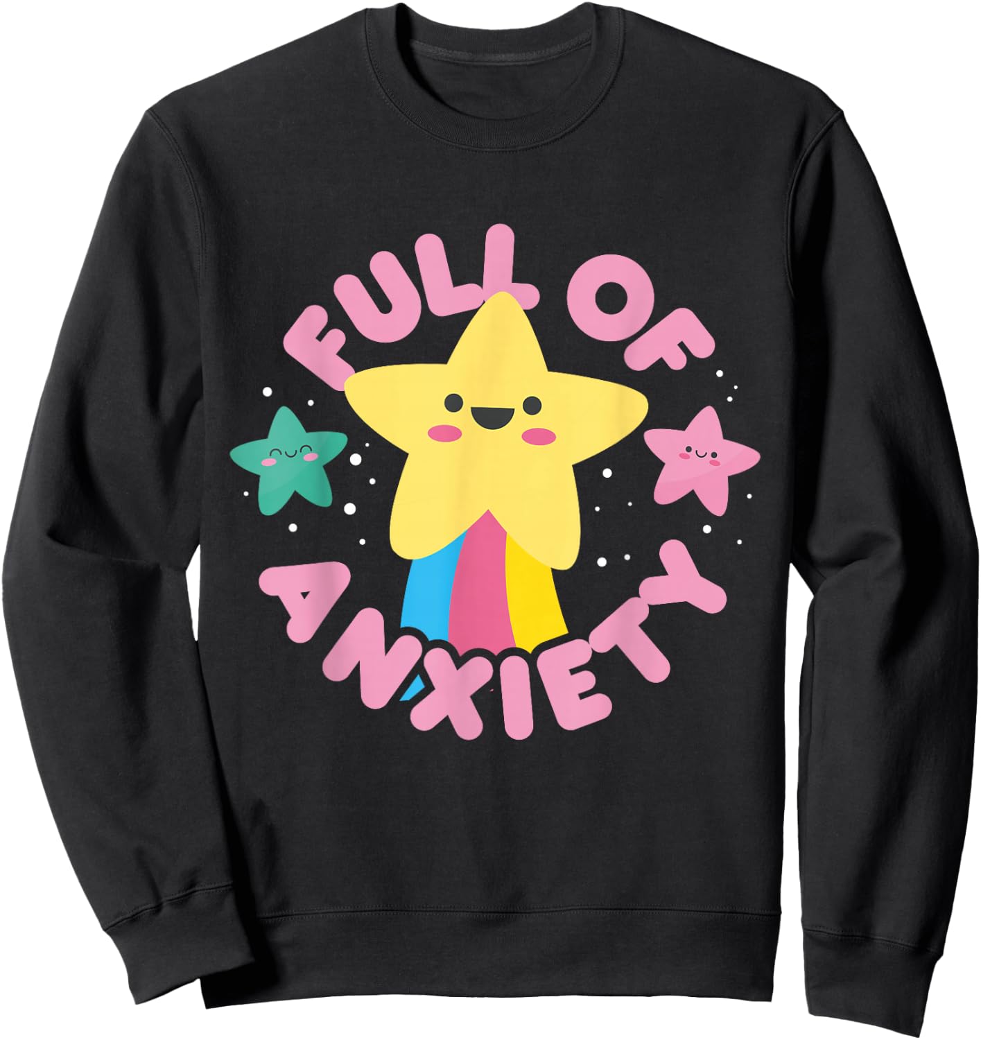 Full of Anxiety Cute Kawaii Kawaii Goth Pastel Goth Sweatshirt - Sweatshirt | Black