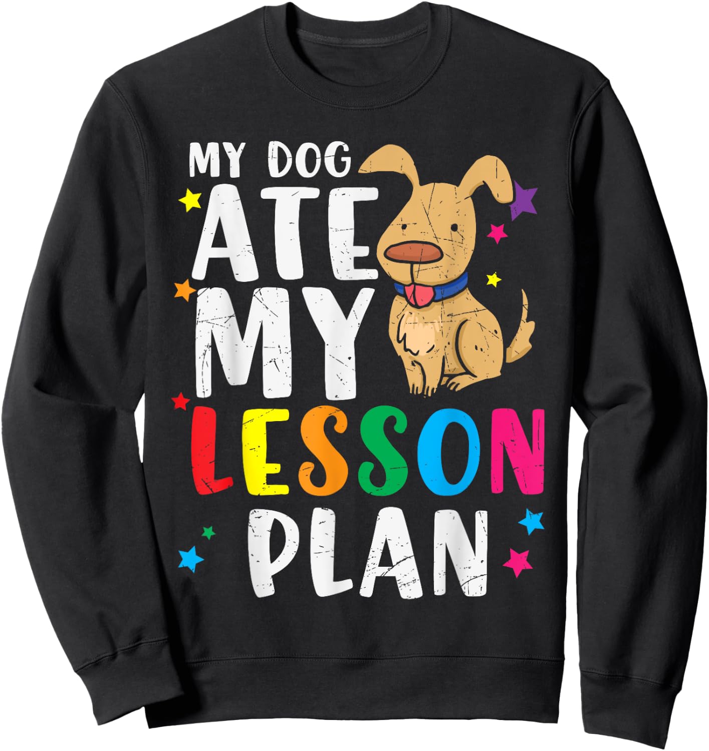 Vintage My Dog Ate My Lesson Plan Gift Retro Men Women Kids Sweatshirt - Sweatshirt | Black