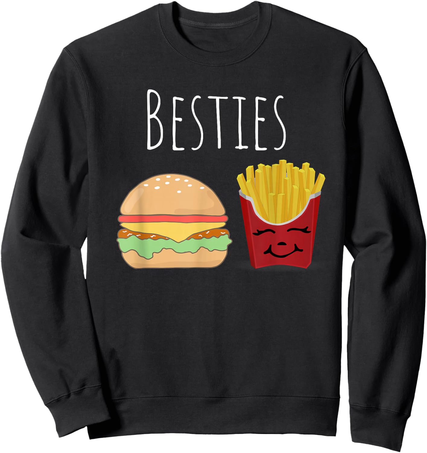 Cheeseburger and Fries Best Friends Besties Fun Sweatshirt - Sweatshirt | Black