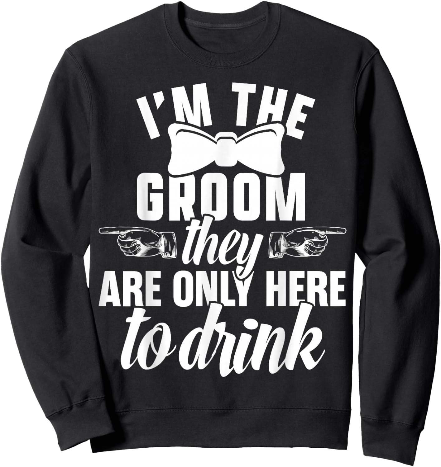 The Groom Bachelor Supplies Party Wedding Sweatshirt - Sweatshirt | Black