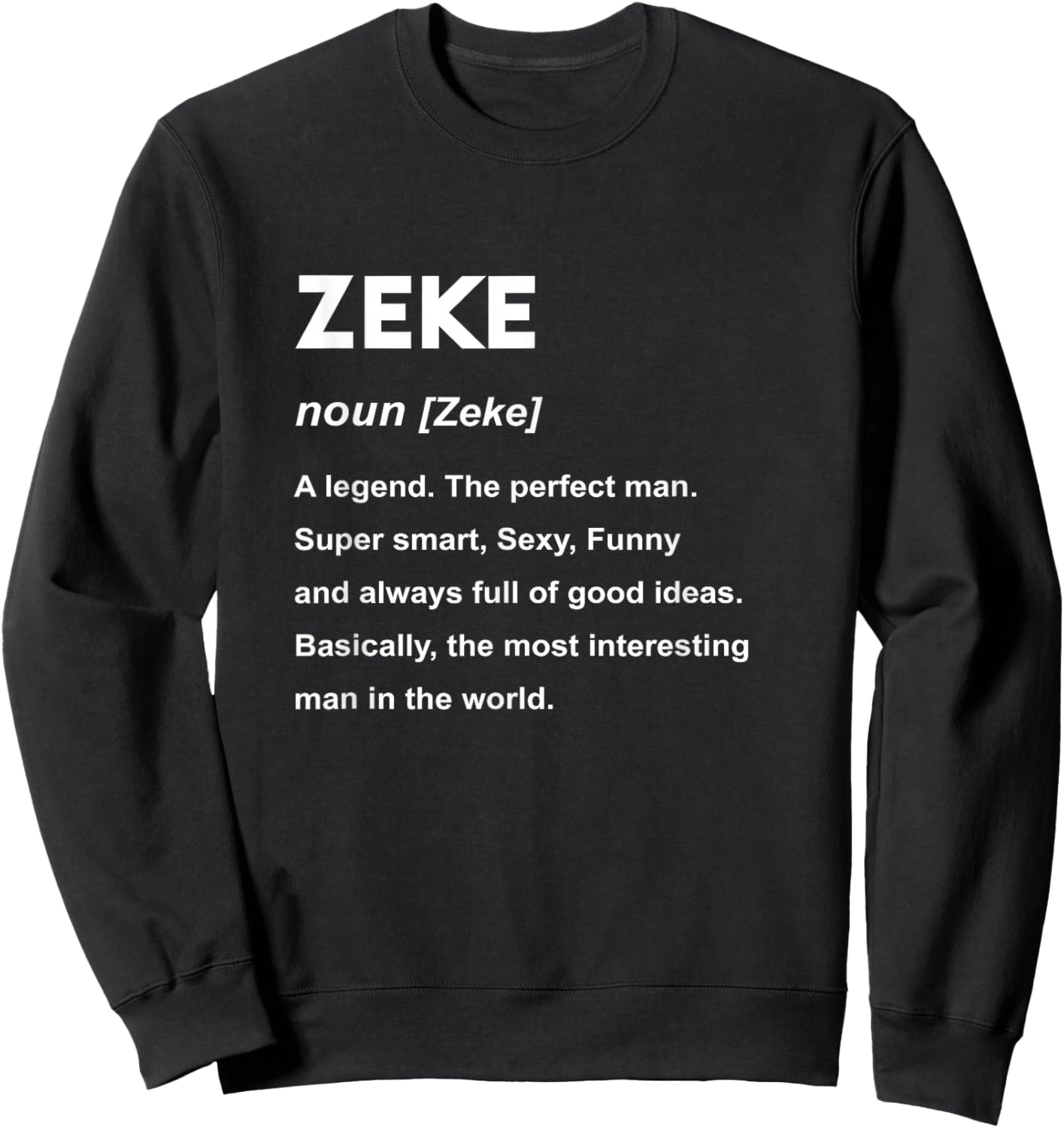 Zeke Name Shirt | Zeke Sweatshirt - Sweatshirt | Black