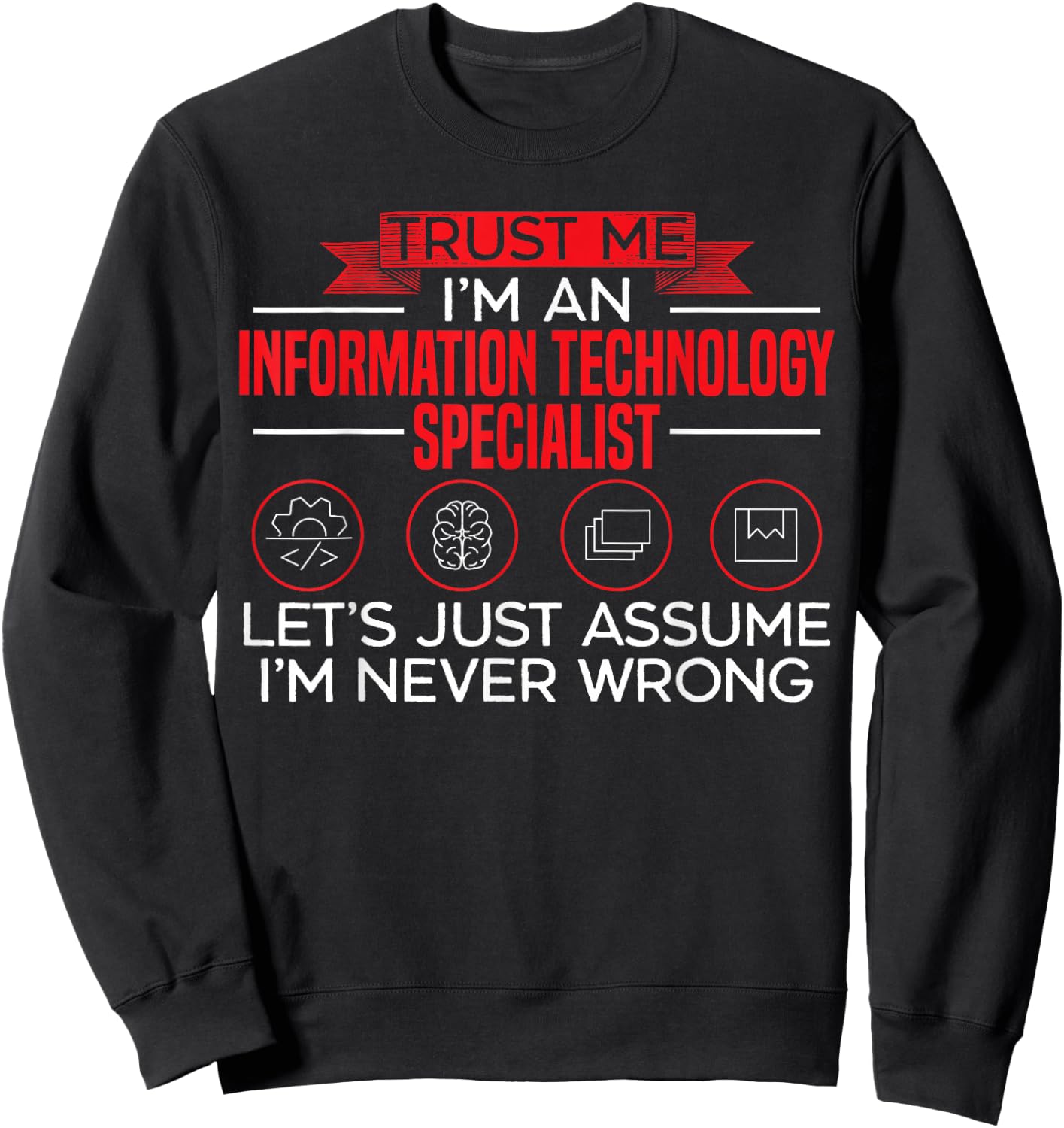Information Technology Specialist Computer Job Profession Sweatshirt - Sweatshirt | Black
