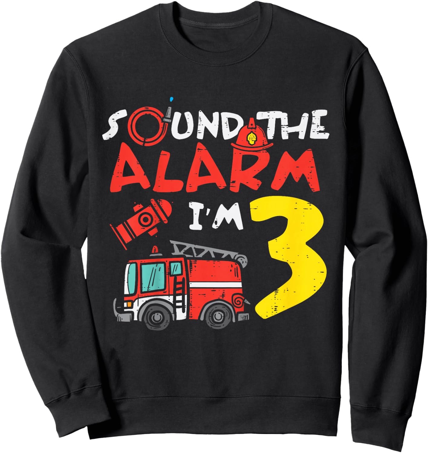 Kids Sound The Alarm Im 3 Fire Engine Truck 3rd Birthday Boys Sweatshirt - Sweatshirt | Black