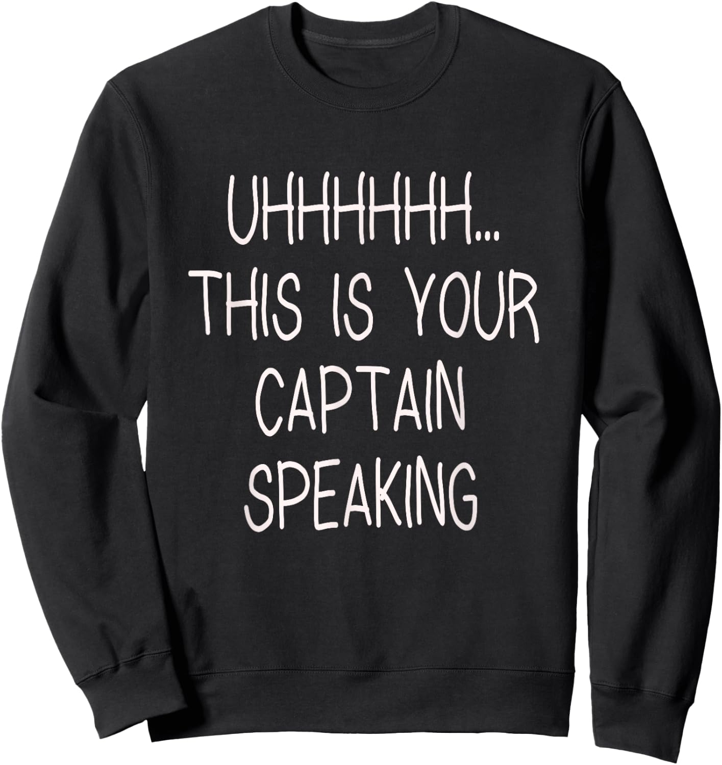 Captain Speaking Airline Pilot Sweatshirt - Sweatshirt | Black