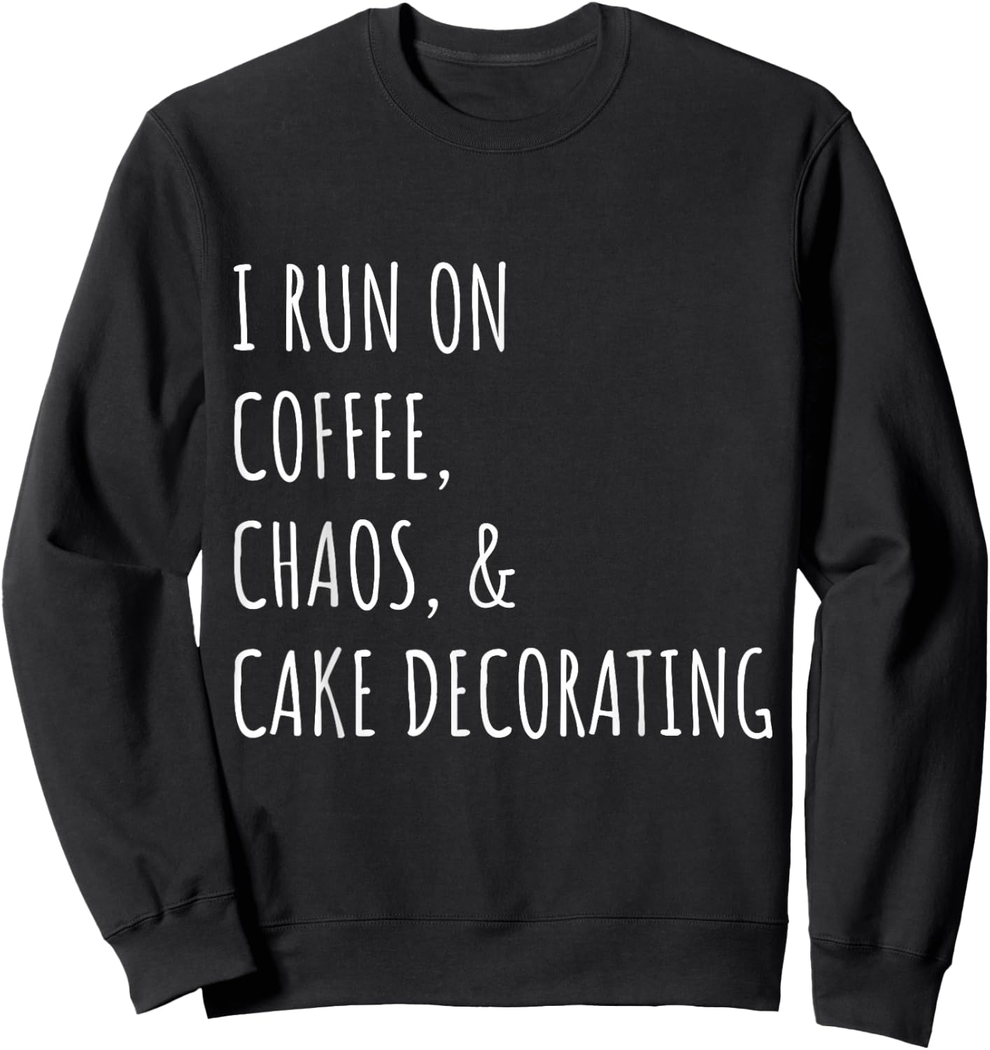 Gifts for bakers who love to bake and decorate cakes. Sweatshirt - Sweatshirt | Black