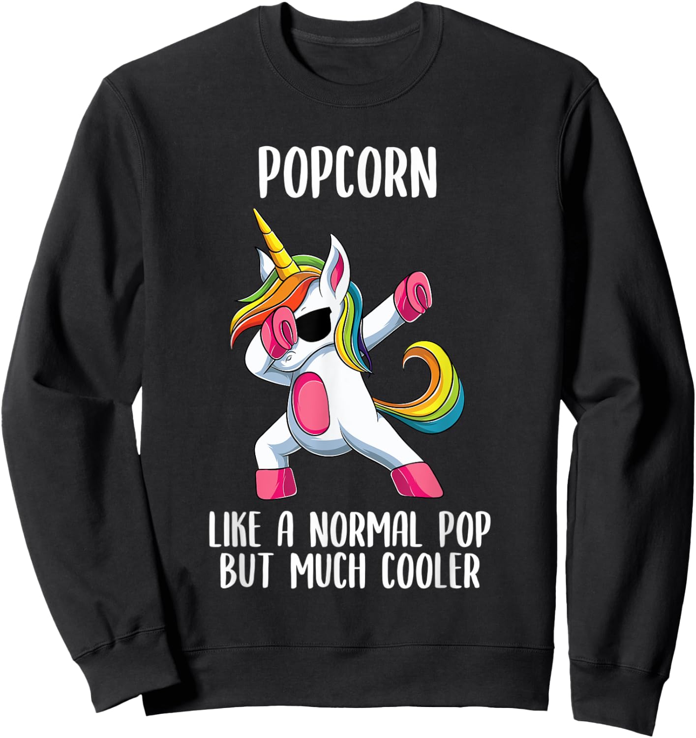 Unicorn Pop Girl Birthday Party Apparel PopCorn Cute Sweatshirt - Sweatshirt | Black