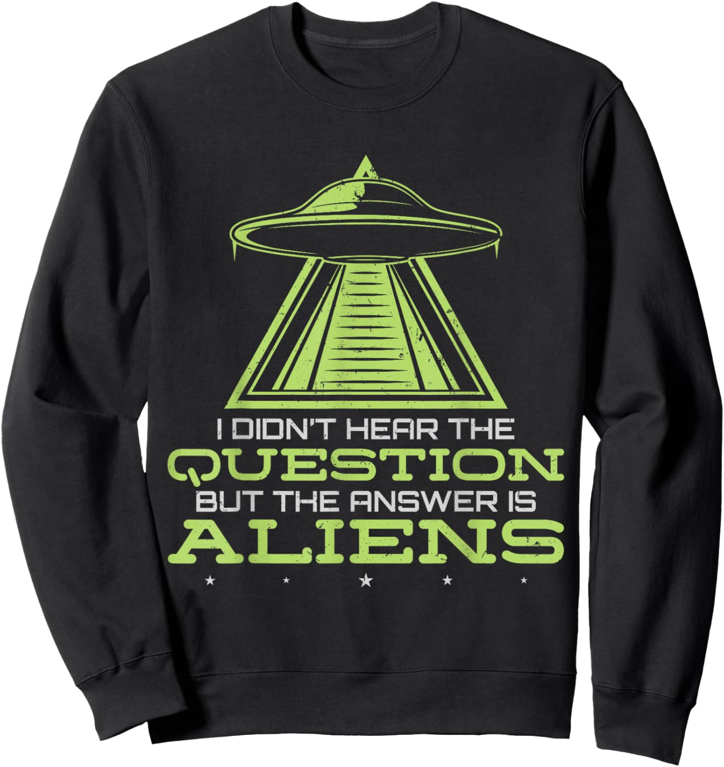 UFO Flying Saucer But The Answer Is Alien Sweatshirt - Sweatshirt | Black