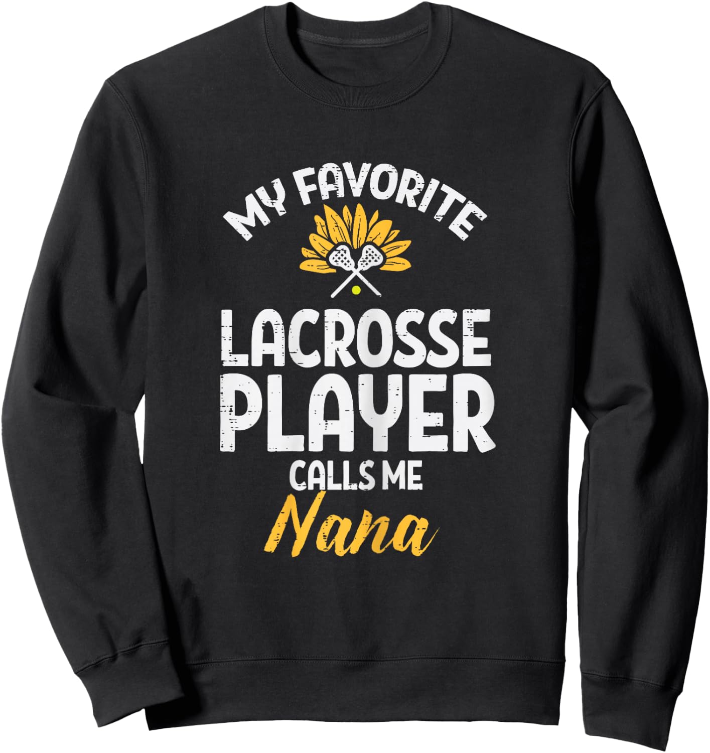 Favorite Lacrosse Player Nana Lax Family Grandma Mimi Women Sweatshirt - Sweatshirt | Black
