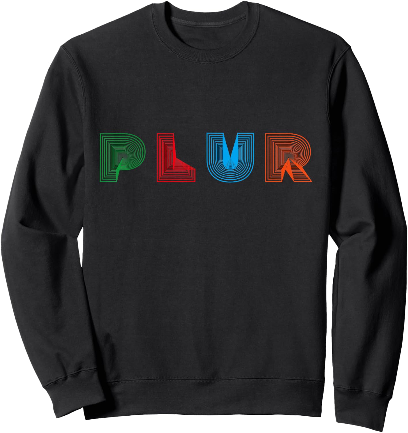 PLUR, Peace Love Unity Respect, EDM, Techno, House, Festival Sweatshirt - Sweatshirt | Black