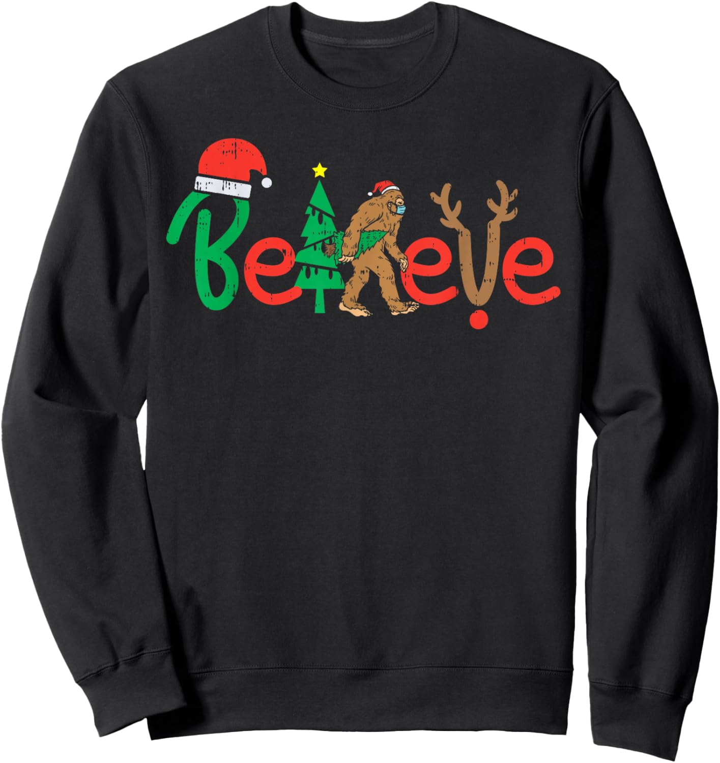 Believe Bigfoot Sasquatch In Mask Christmas Quarantine Gift Sweatshirt - Sweatshirt | Black