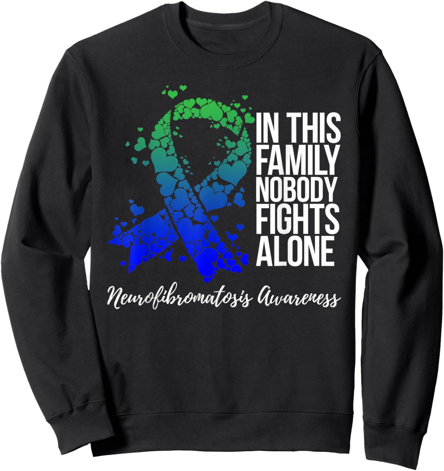 Family Support Neurofibromatosis NF Awareness Sweatshirt - Sweatshirt | Black