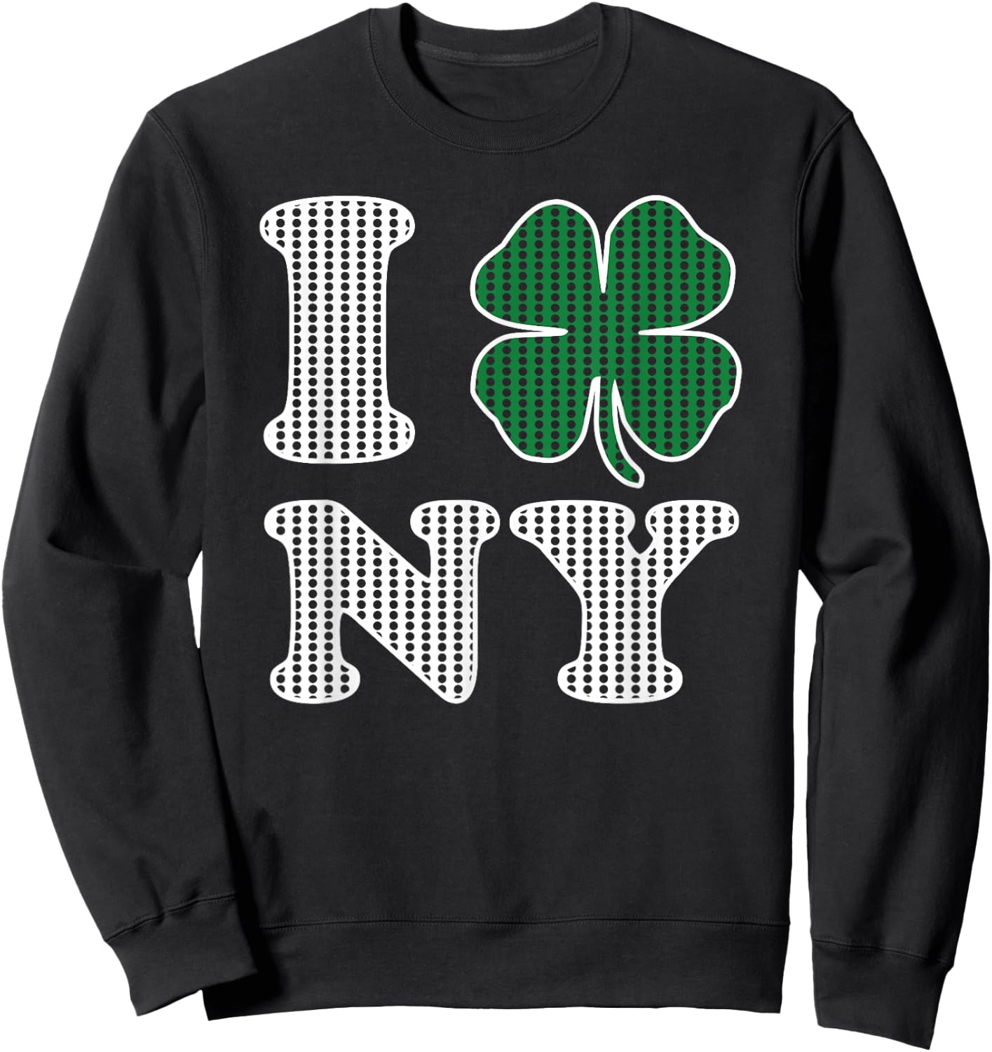 I Shamrock NY Love New York St Patricks Day Clover Sweatshirt - Sweatshirt | Black