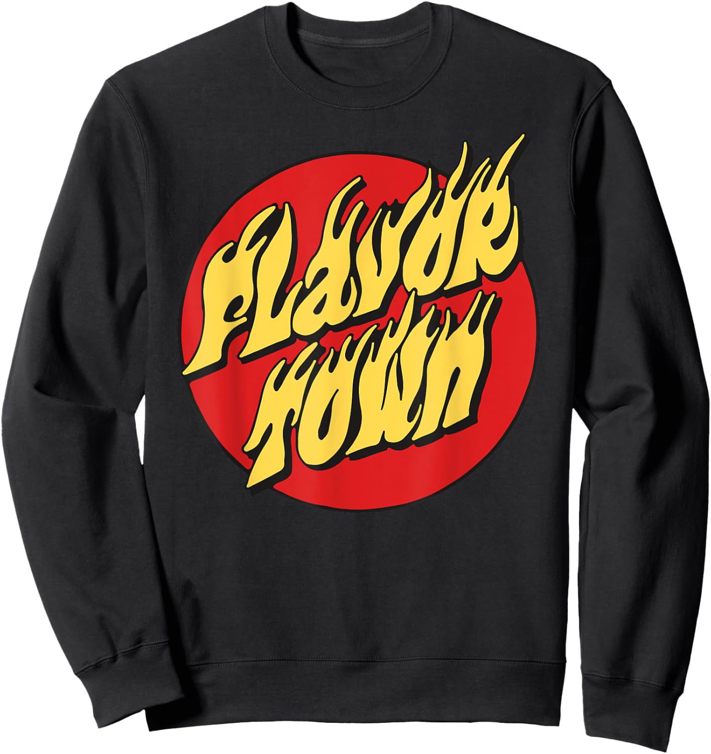 Welcome To Flavortown Mayor Of Flavor Town Funny Meme Sweatshirt - Sweatshirt | Black
