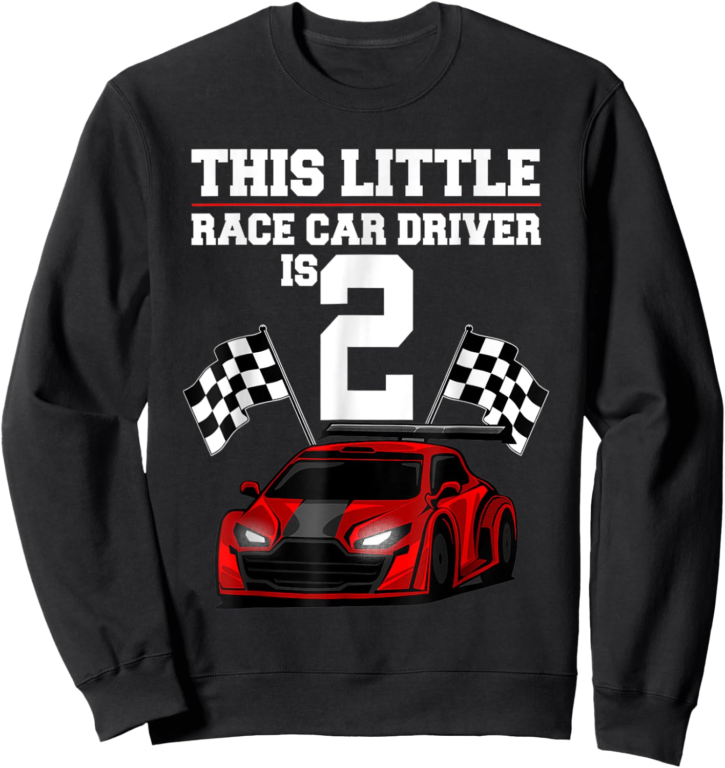 2nd Birthday Gift Boys 2 Years Old Race Car Drivers Sweatshirt - Sweatshirt | Black